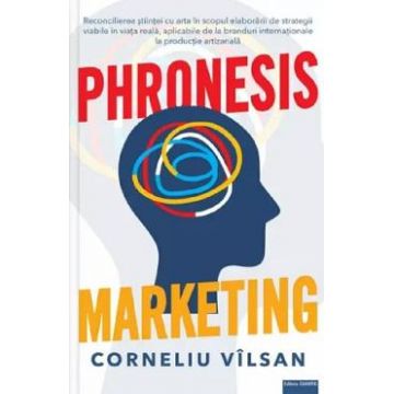 Phronesis marketing - Corneliu Vilsan