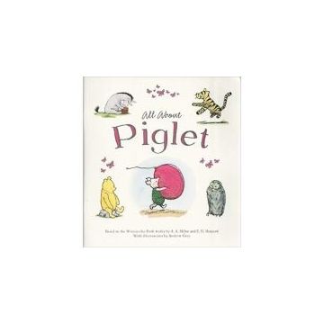 Winnie-the-Pooh: All About Piglet