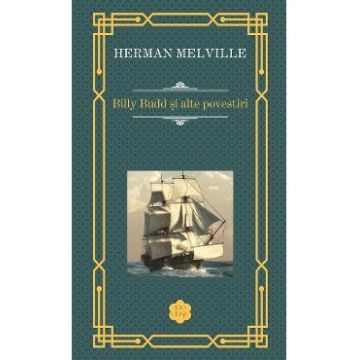 Billy Budd si alte povestiri - Herman Melville