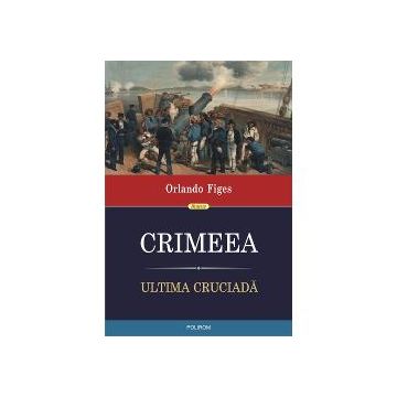 Crimeea. Ultima cruciada