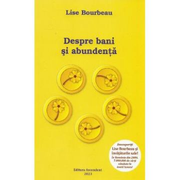 Despre bani si abundenta - Lise Bourbeau