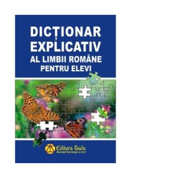 Dictionar explicativ al limbii romane pentru elevi