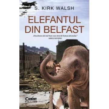 Elefantul din Belfast - S. Kirk Walsh