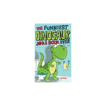 Funniest Dinosaur Joke Book Ever