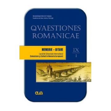 Qvaestiones Romanicae Vol.9: Memorie-Uitare. Tomul 1