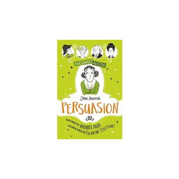 Awesomely Austen - Illustrated and Retold: Persuasion