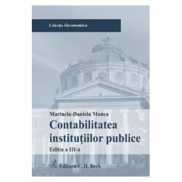 contabilitatea institutiilor publice ed.3 - marinela-daniela manea