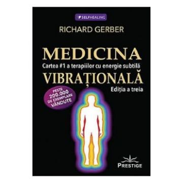 Medicina Vibrationala - Richard Gerber
