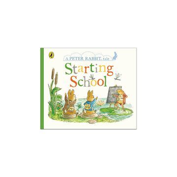 Starting School: A Peter Rabbit Tale