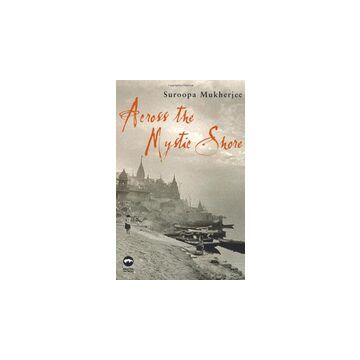 Across the Mystic Shore (Macmillan New Writing)