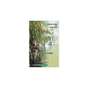 Feng Shui: A Practical Guide (The Healing series)