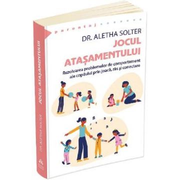 Jocul atasamentului - Aletha Solter