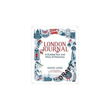 London Journal: A Guided Tour and Diary of Discovery