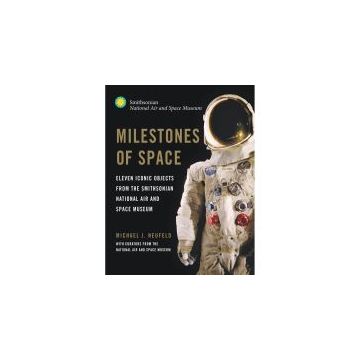 Milestones of Space, Michael J.Neufeld