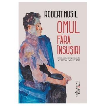 Omul fara insusiri - Robert Musil
