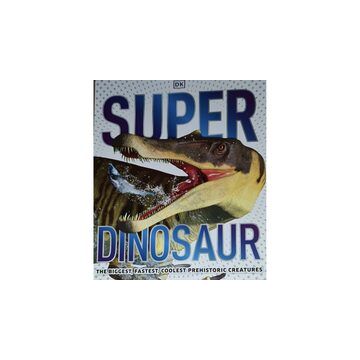 Super Dinosaur Encyclopedia, DK