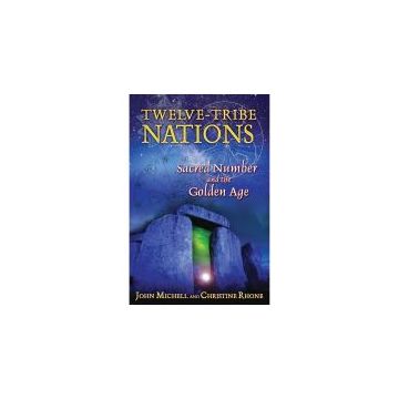 Twelve-Tribe Nations: Sacred Number and the Golden Age