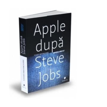 Apple dupa Steve Jobs. Imperiul bantuit