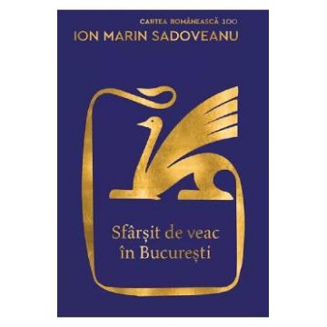 Sfarsit de veac in Bucuresti - Ion Marin Sadoveanu