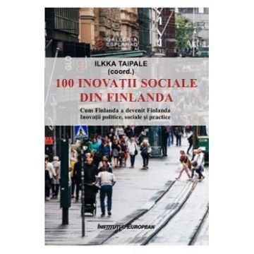 100 inovatii sociale din Finlanda - Ilkka Taipale