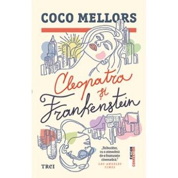 Cleopatra si Frankenstein - Coco Mellors