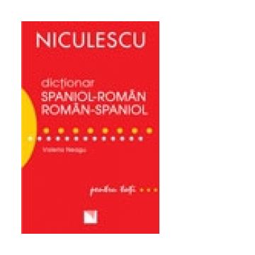 Dictionar spaniol-roman / roman-spaniol pentru toti (50.000 de cuvinte si expresii)