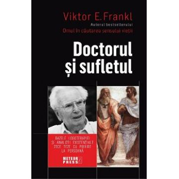 Doctorul si sufletul - Viktor E. Frankl