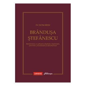 In Honorem Brandusa Stefanescu - Andrei E. Savescu, Ionita Cochintu, Alina Matei