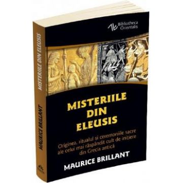 Misteriile din Eleusis - Maurice Brillant