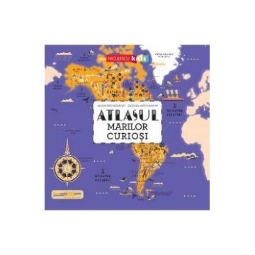 Atlasul marilor curiosi - Alexandre Message