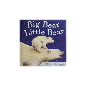 Big Bear Little Bear David Bedford Jane Chapman