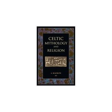 Celtic Mythology and Religion