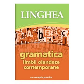 Gramatica limbii olandeze contemporane cu exemple practice