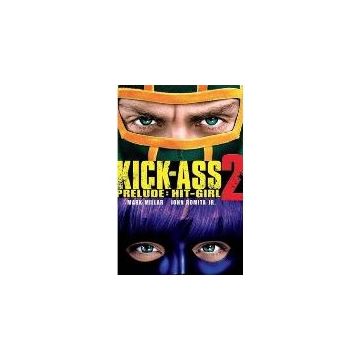 Kick-Ass - 2 Prelude: Hit Girl : (Movie Cover)