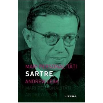 Mari personalitati. Sartre - Andrew Leak
