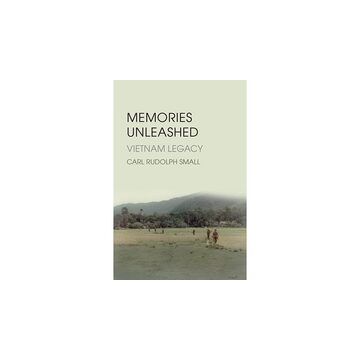 Memories Unleashed Vietnam Legacy, Carl Rudolph Small