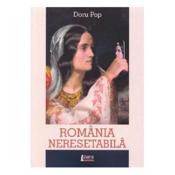 Romania neresetabila - Doru Pop