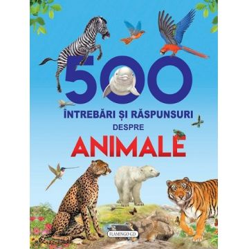 500 intrebari si raspunsuri despre animale (cu holograma)