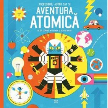 Profesorul Astro Cat si Aventura Atomica