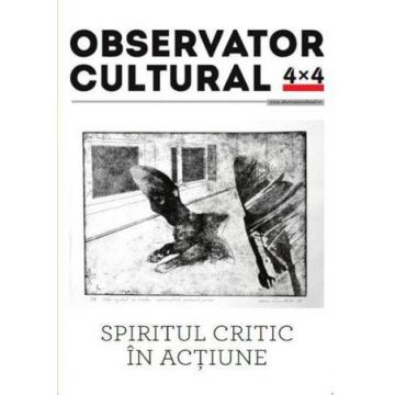 Spiritul critic in actiune. Observator cultural 4x4