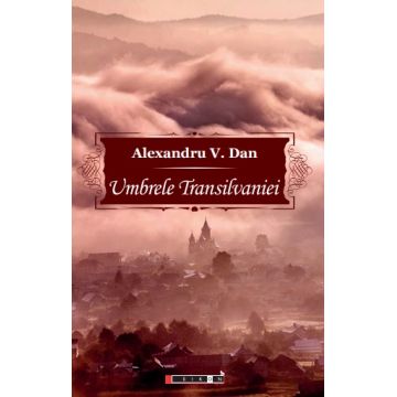 Umbrele Transilvaniei - povestiri fantastice