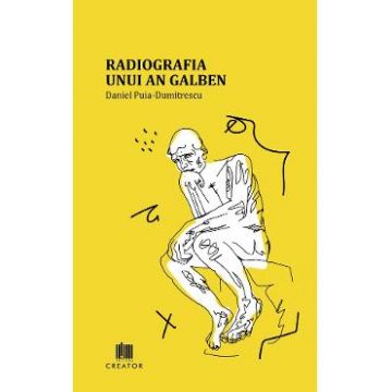 Radiografia unui an galben - Daniel Puia-Dumitrescu