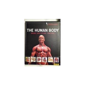 The Human Body, A World of Knowledge