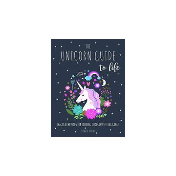 The Unicorn Guide to Life