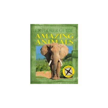 Explorer Guide Amazing Animals