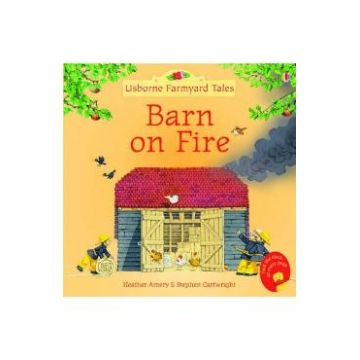 Farmyard Tales Stories Barn on Fire - Heather Amery