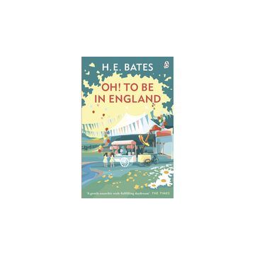 Oh! To Be in England (The Pop Larkin Chronicles), H. E. Bates