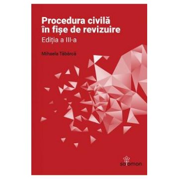 Procedura civila in fise de revizuire - Mihaela Tabarca