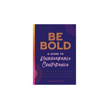 Be Bold, Be You