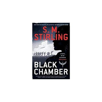 Black Chamber (A Novel of an Alternate World War)